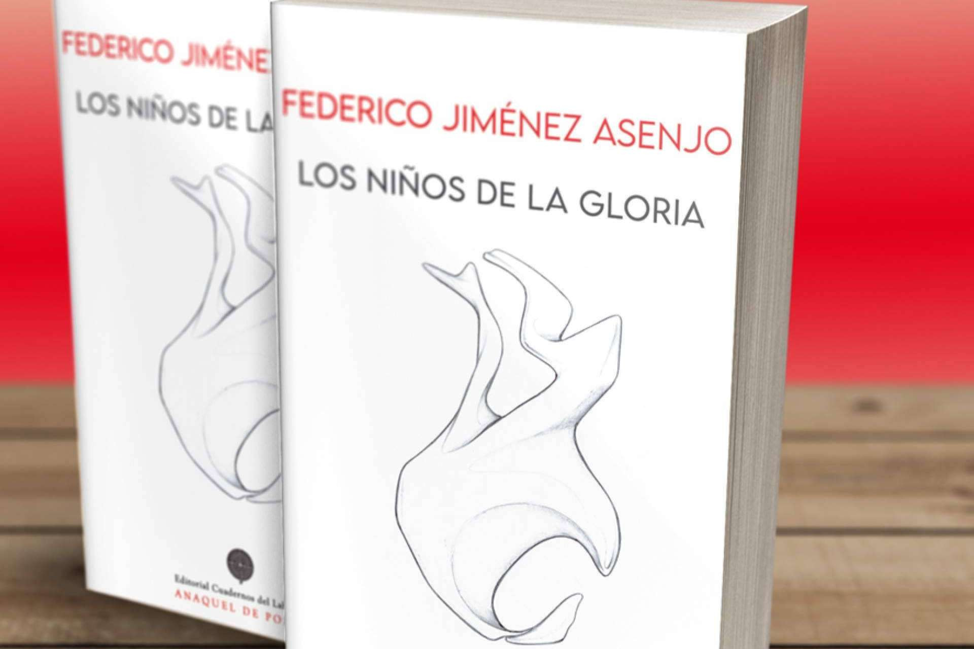  Sentido y sinsentido se conjugan en el nuevo libro de poemas de Federico Jiménez Asenjo; ‘Los niños de la gloria’ 