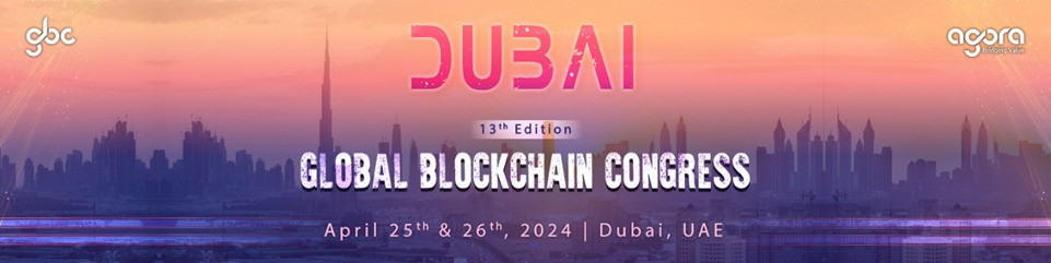  ​Dubai, sede del 13º Global Blockchain Congress: innovación tecnológica en el corazón del desierto 