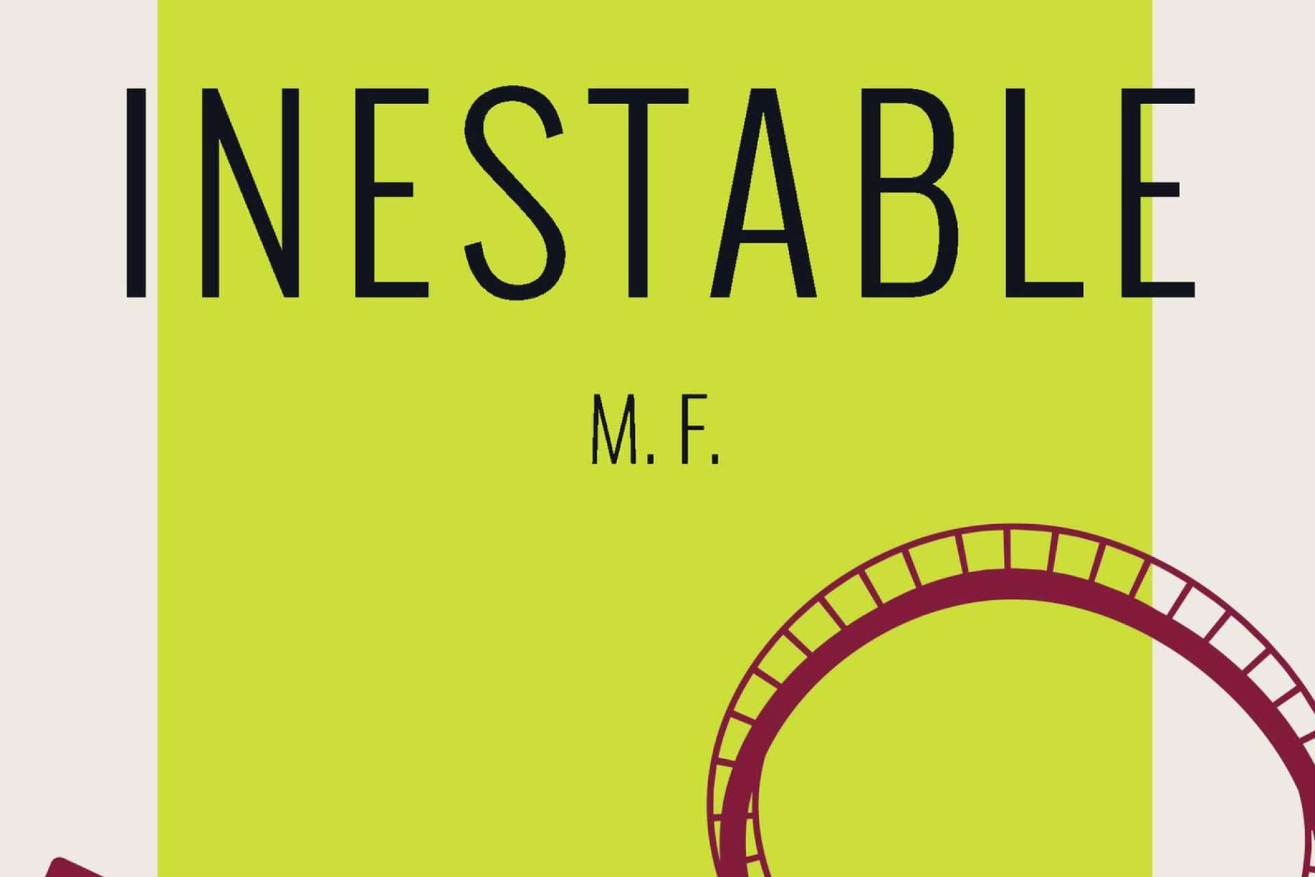  ‘Inestable’; La primera, subversiva y esperada obra de M.F. sale a la venta 