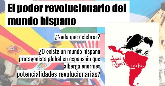 El poder revolucionario del mundo hispano